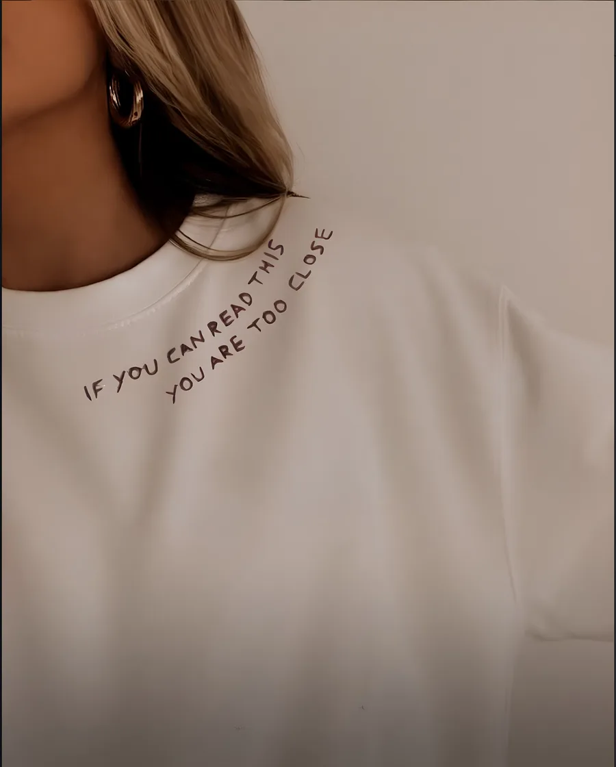 If You Can Read This You Are Too Close